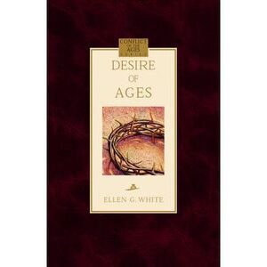 The Desire of Ages -- Ellen White